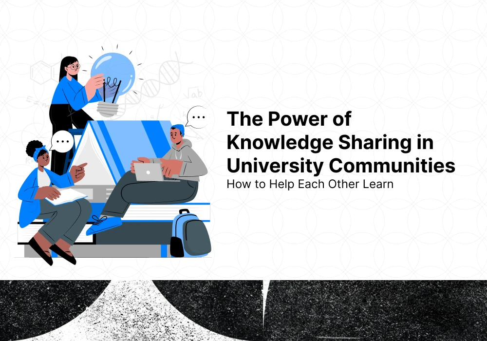 The Power of Knowledge Sharing in University Communities