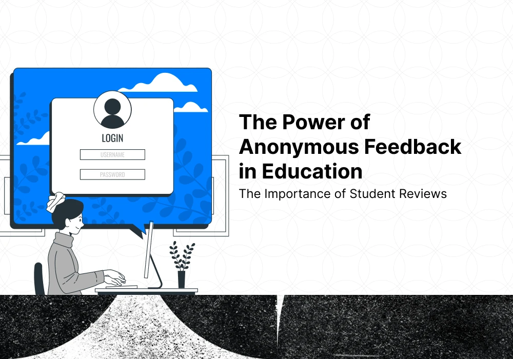 The Power of Anonymous Feedback in Education